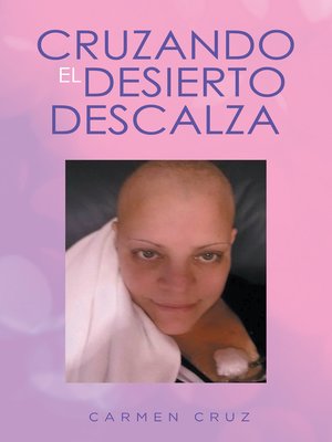 cover image of Cruzando el desierto descalza